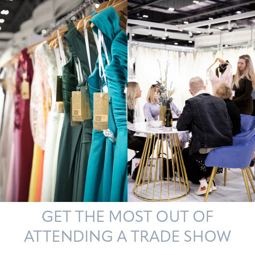 Get the Most Out of Attending a Bridal Trade Show